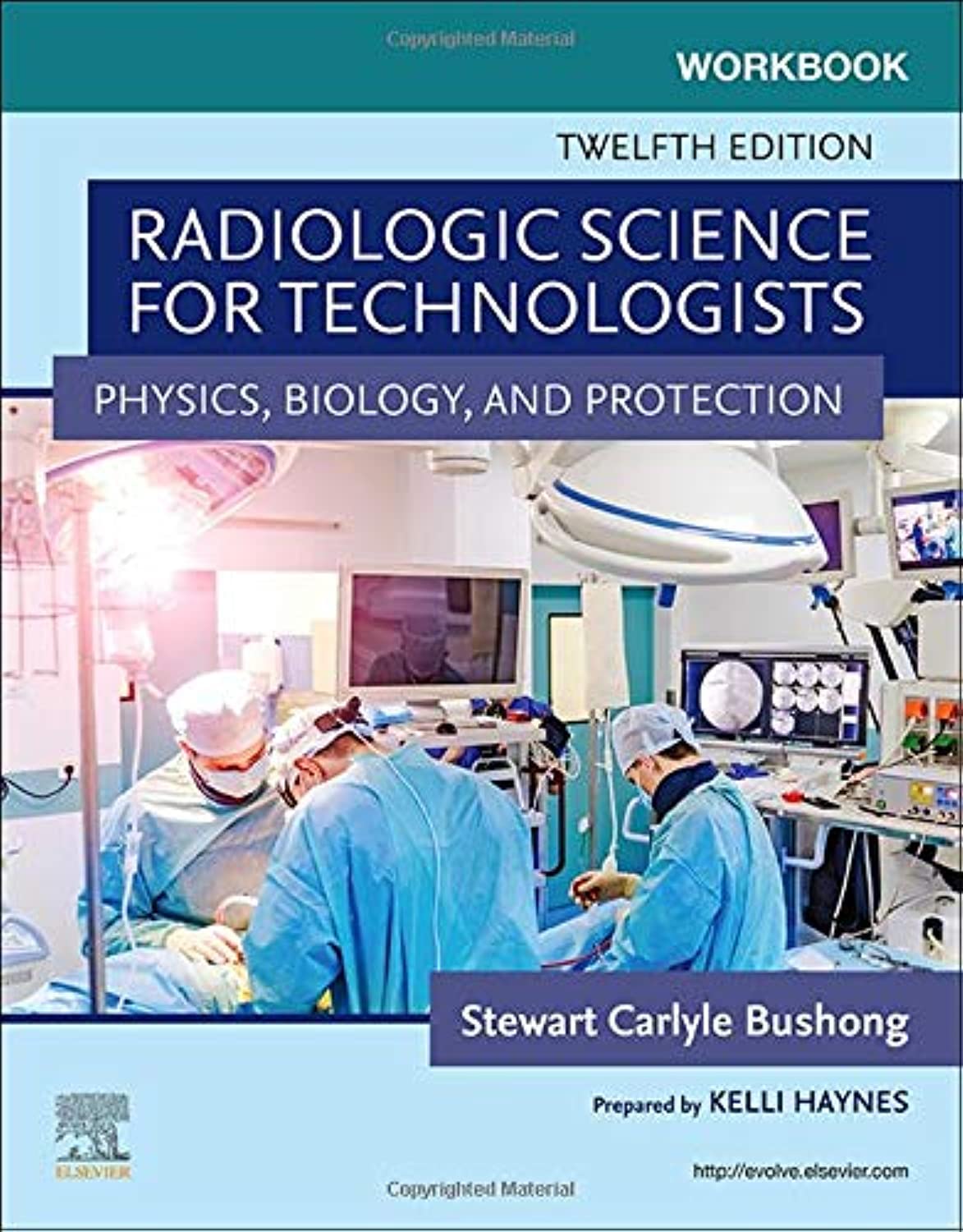 for Radiologic Science for Technologists: Physics, Biology, and Protection