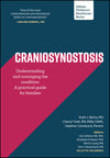 Craniosynostosis: Understanding and Managing the Condition: A Practical Guide for Families (Gillette Children's Healthcare Series)