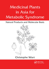 Medicinal Plants in Asia for Metabolic Syndrome: 1st Edition