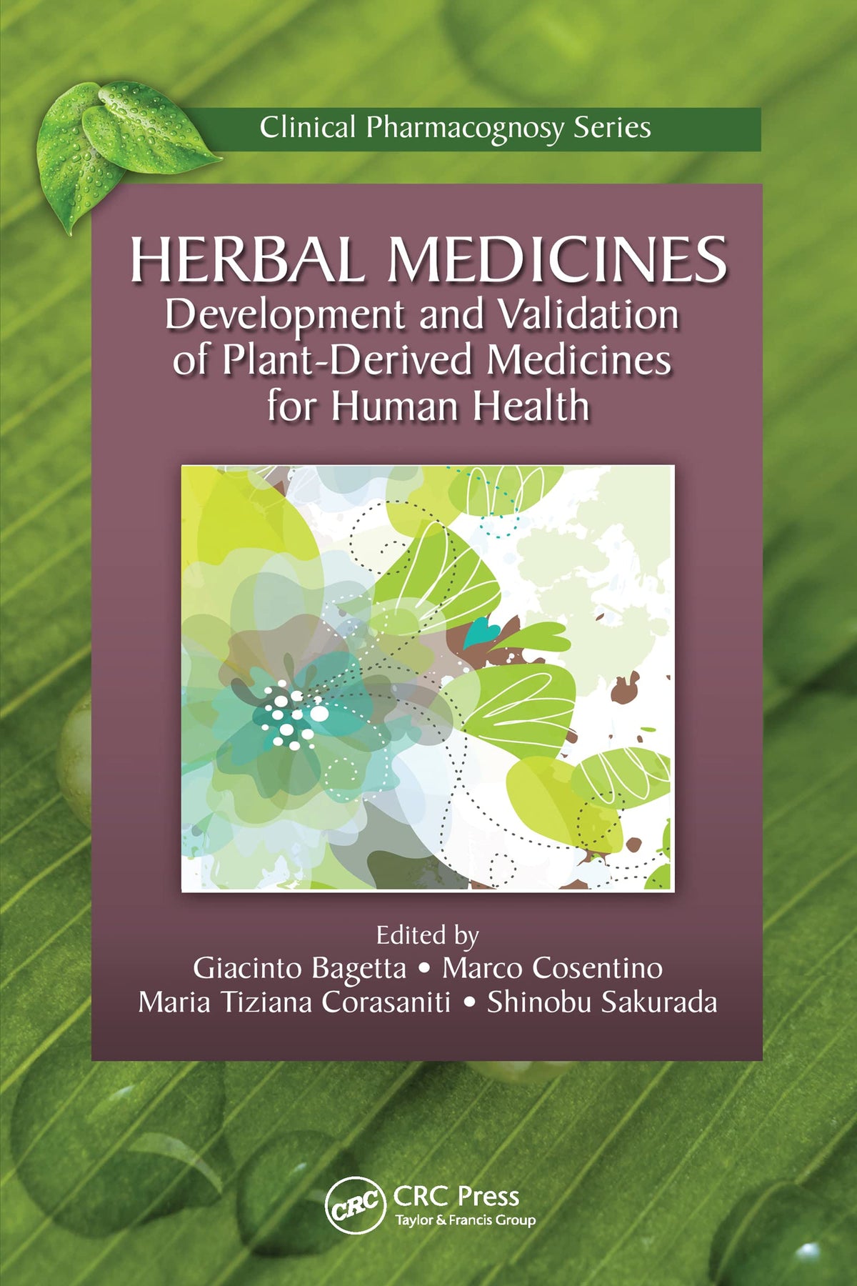 Herbal Medicines (Clinical Pharmacognosy Series): 1st Edition