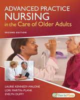 Advanced Practice Nursing in the Care of Older Adults: Second Edition