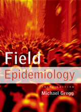 Field Epidemiology: 3rd Edition