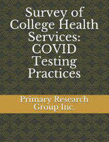 Survey of College Health Services: COVID Testing Practices