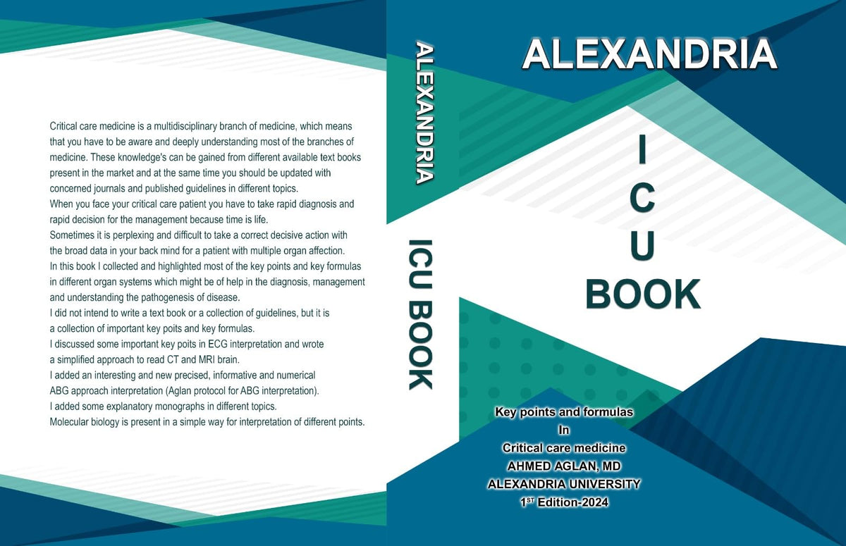 ALEXANDRIA ICU BOOK: Key Points and Formulas In Critical Care Medicine