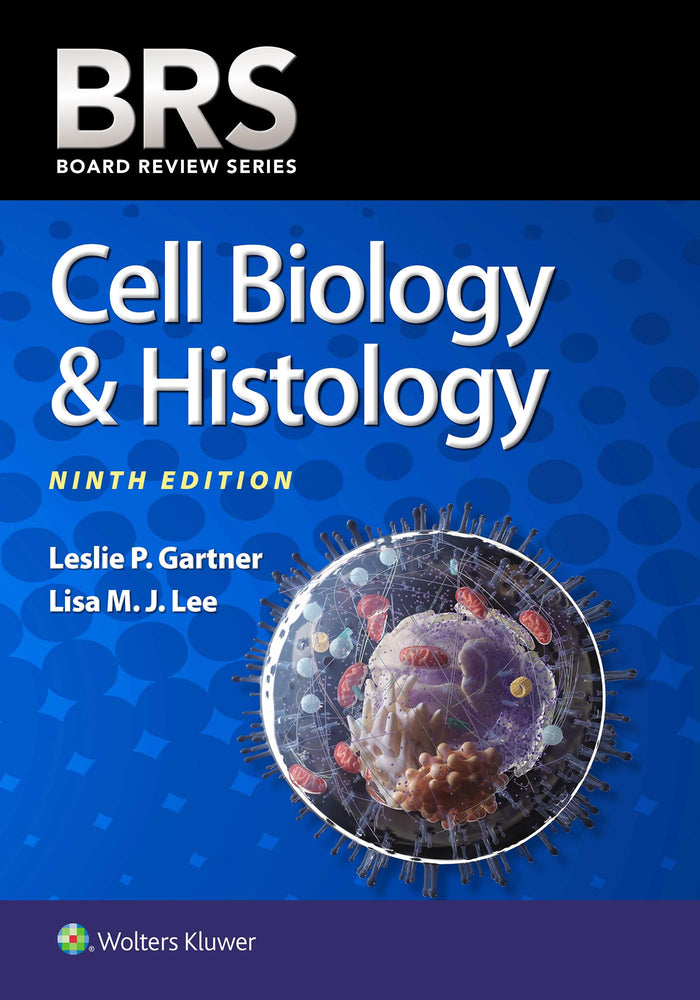 BRS Cell Biology & Histology (Board Review Series): Ninth Edition
