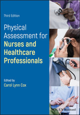 Physical Assessment for Nurses and Healthcare Professionals: 3rd Edition