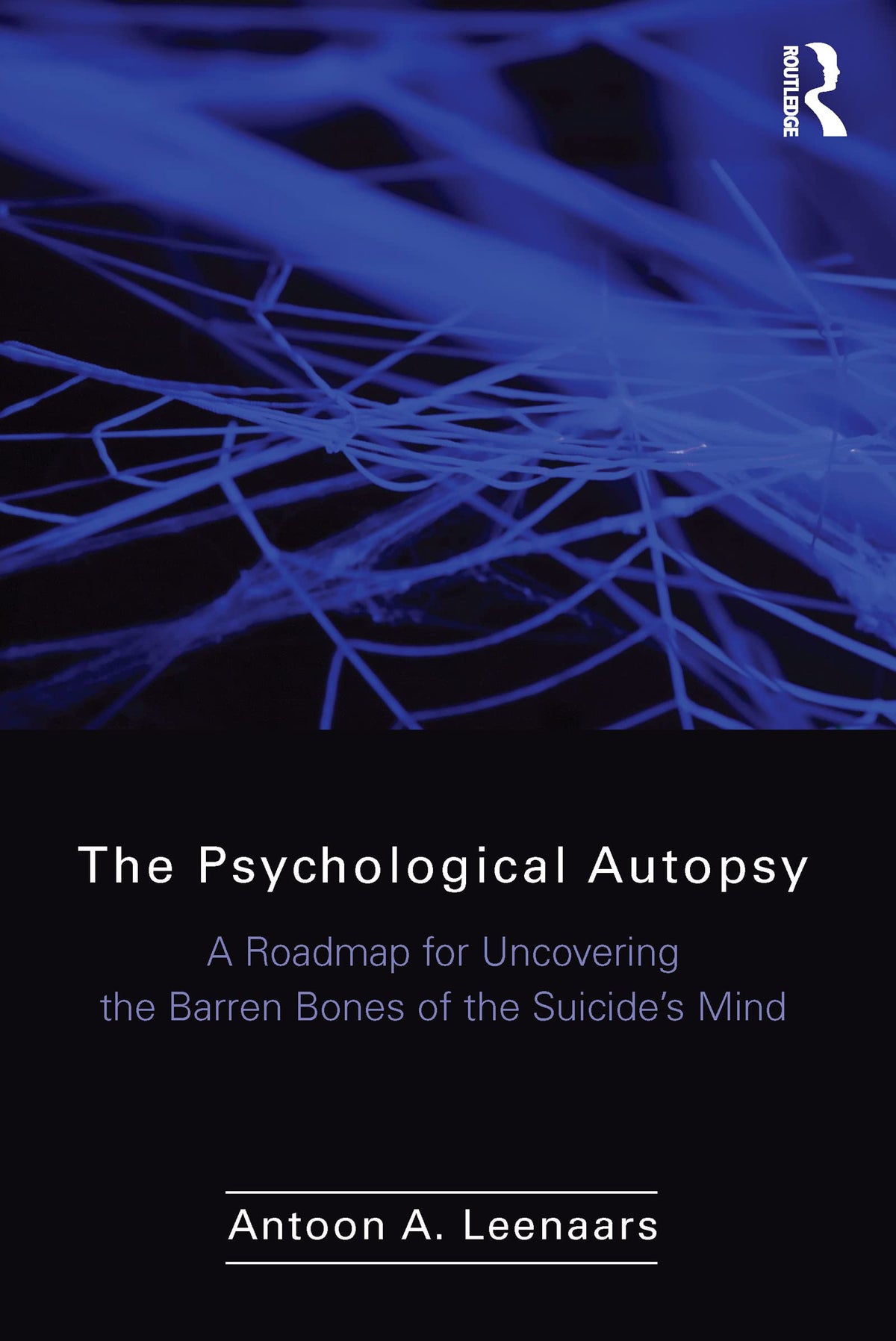 The Psychological Autopsy: 1st Edition