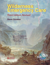 Wilderness Emergency Care: 3rd Edition