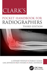 Clark's Pocket Handbook for Radiographers (Clark's Companion Essential Guides): 3rd Edition