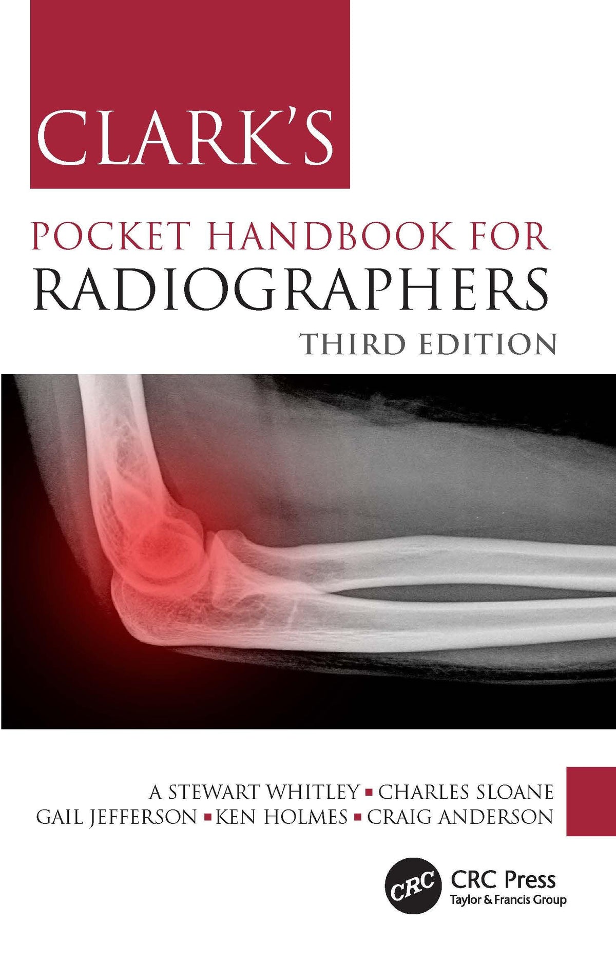Clark's Pocket Handbook for Radiographers (Clark's Companion Essential Guides): 3rd Edition