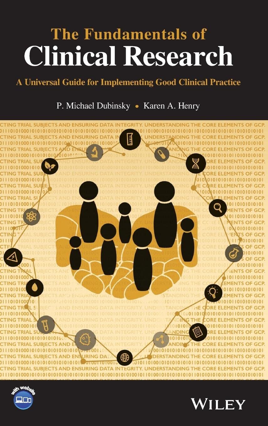 The Fundamentals of Clinical Research: A Universal Guide for Implementing Good Clinical Practice