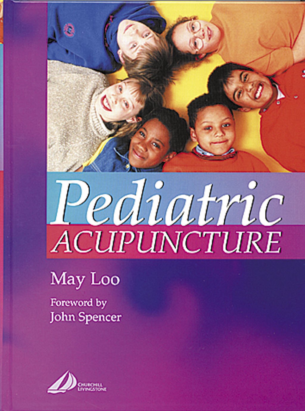 Pediatric Acupuncture: 1st Edition