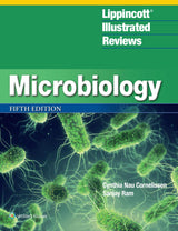 Lippincott® Illustrated Reviews: Microbiology (Lippincott Illustrated Reviews Series): Fifth, North American Edition