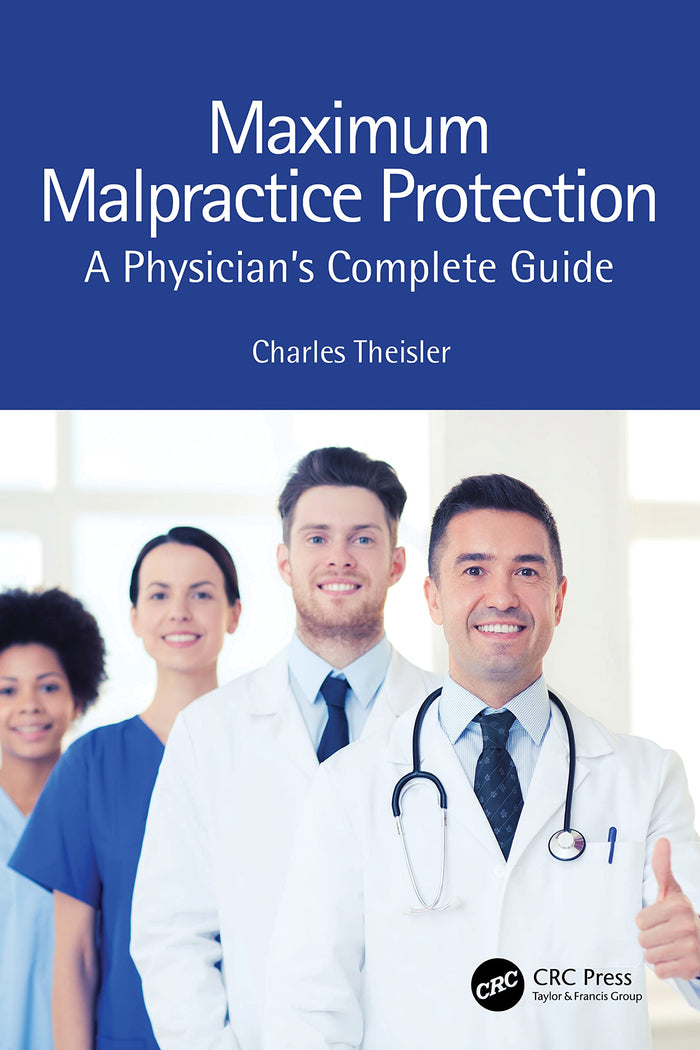 Maximum Malpractice Protection: 1st Edition