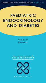 Paediatric Endocrinology and Diabetes (Oxford Specialist Handbooks in Paediatrics): 2nd Edition