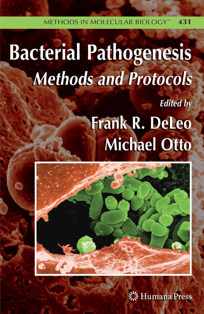Bacterial Pathogenesis: Methods and Protocols (Methods in Molecular Biology, 431)