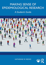 Making Sense of Epidemiological Research: A Student's Guide