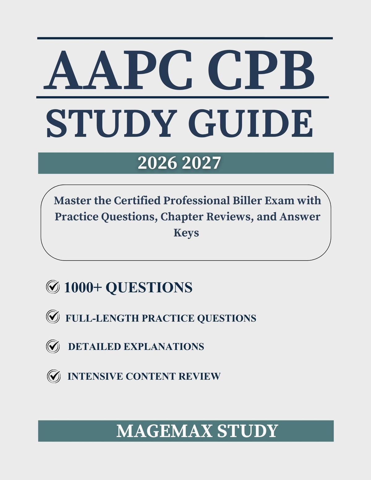 AAPC CPB: Master the Certified Professional Biller Exam with 1,000 Practice Questions, Chapter Reviews, and Answer Keys