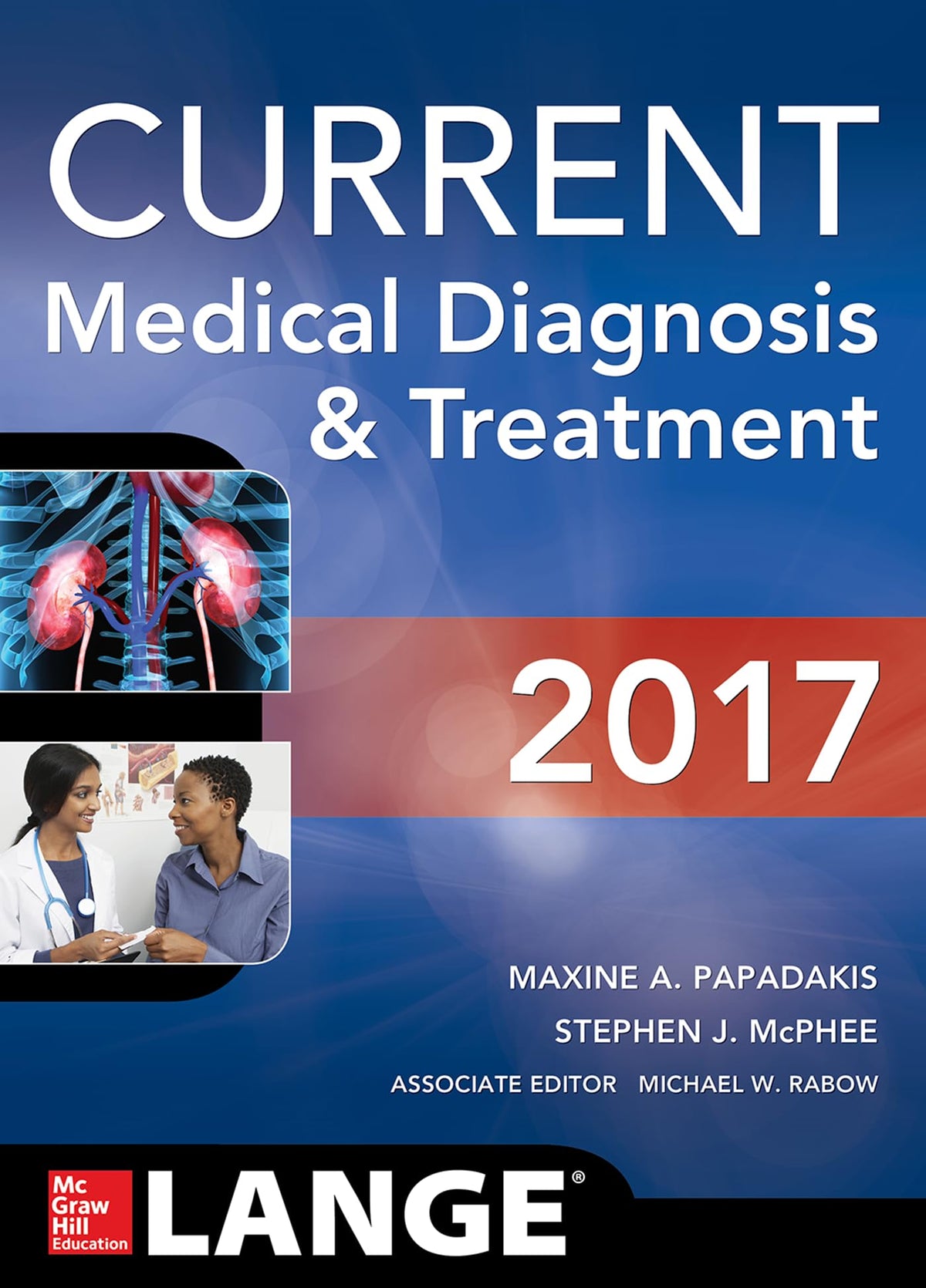 CURRENT Medical Diagnosis and Treatment 2017: 56th Edition