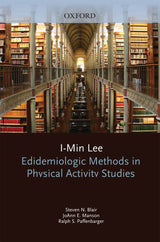 Epidemiologic Methods in Physical Activity Studies: 1st Edition