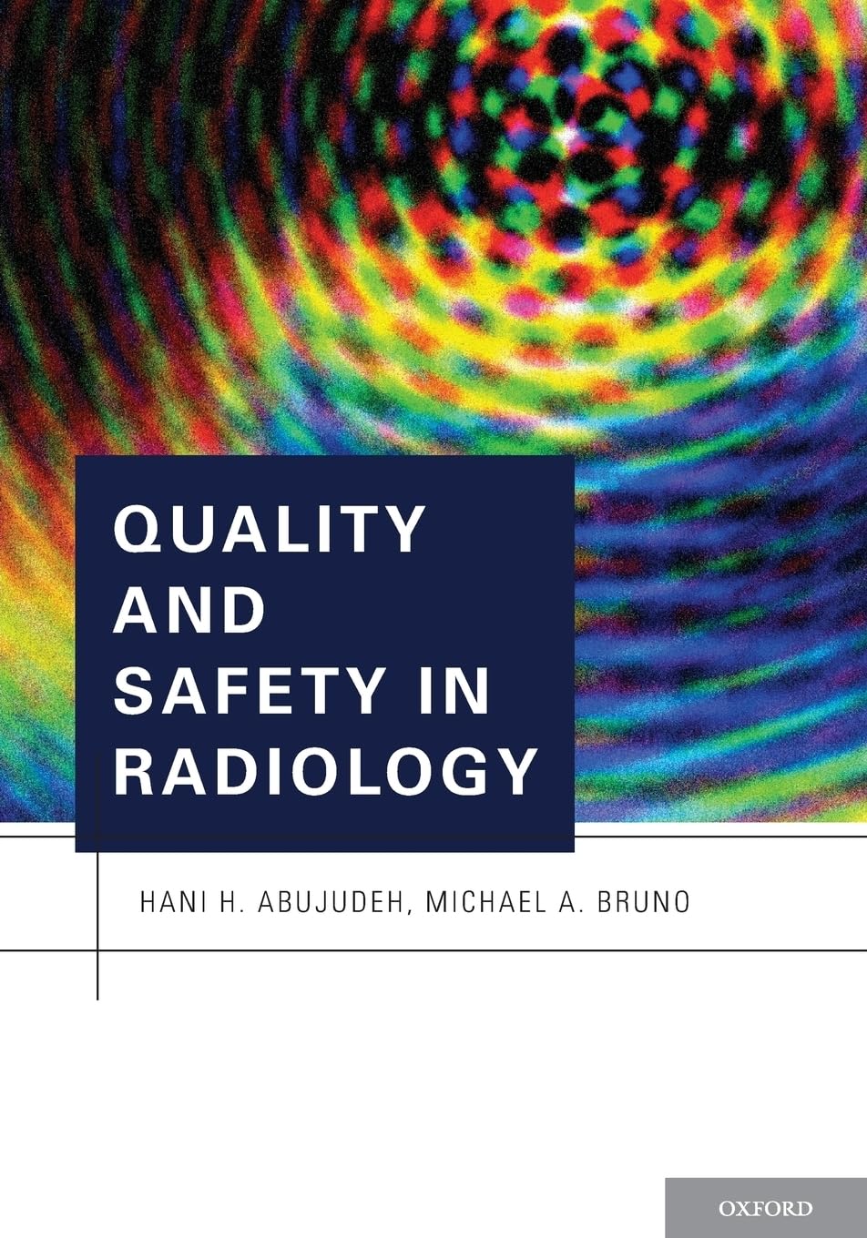 QUALITY AND SAFETY IN RADIOLOGY: 1st Edition