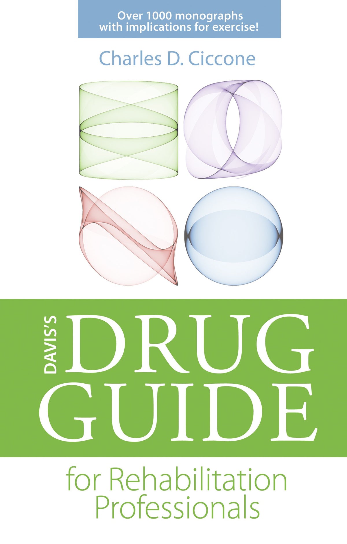 Davis's Drug Guide for Rehabilitation Professionals (DavisPlus): First Edition