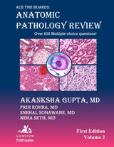 Ace The Boards: Anatomic Pathology Review: Volume 2 (Ace My Path)