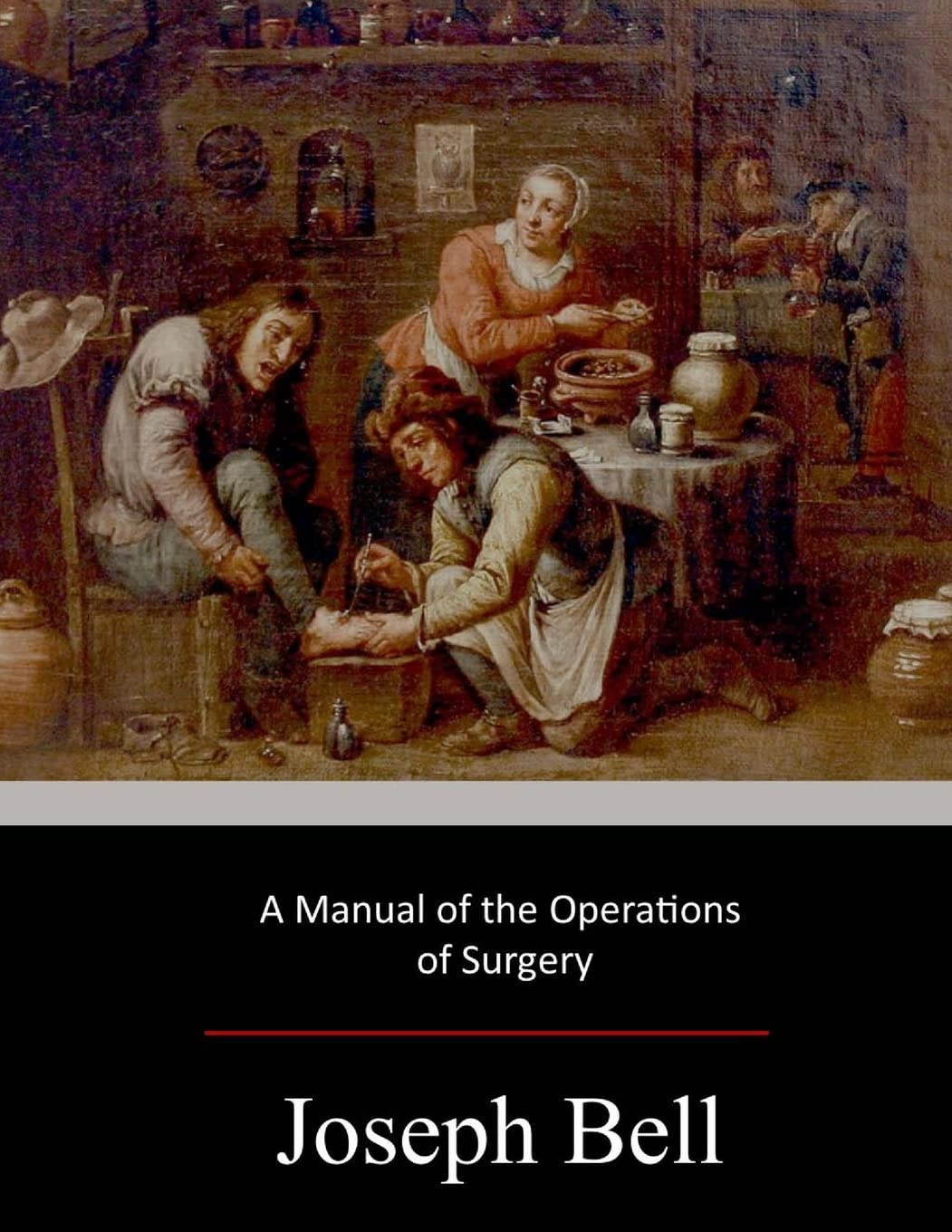 A Manual of the Operations of Surgery