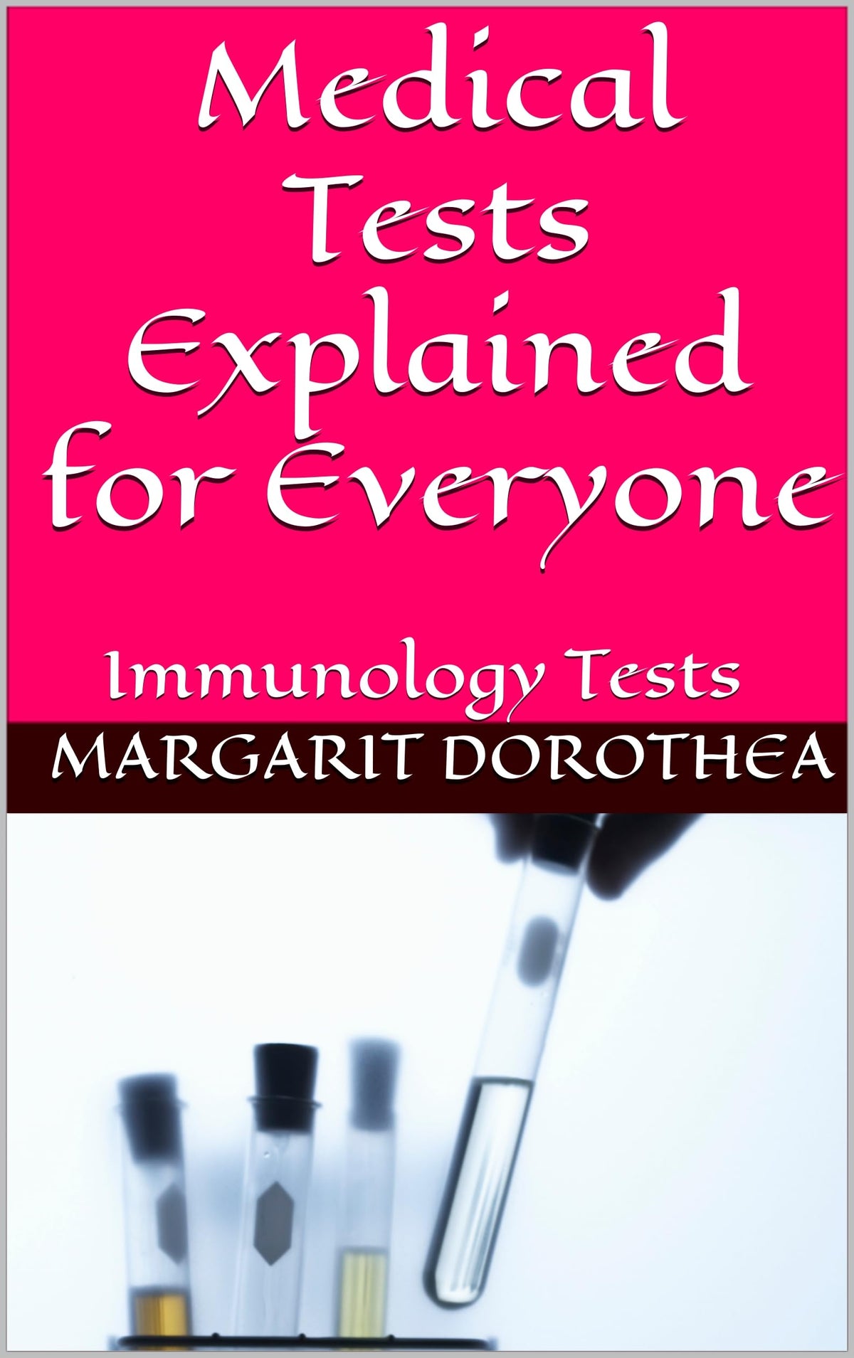Medical Tests Explained for Everyone: Immunology Tests