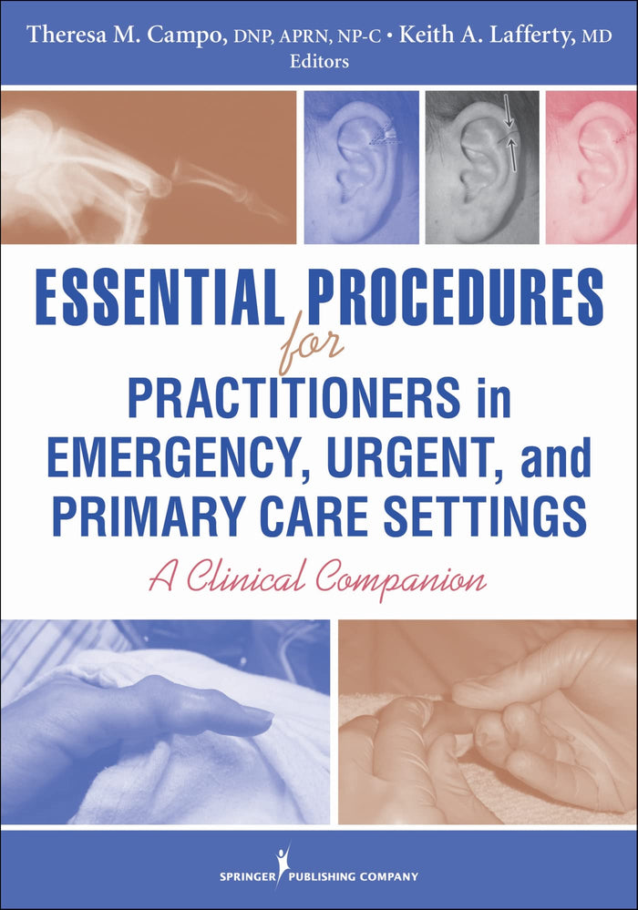 Essential Procedures for Practitioners in Emergency, Urgent, and Primary Care Settings: First Edition