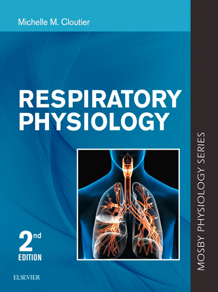 Respiratory Physiology: Mosby Physiology Series (Mosby's Physiology Monograph)