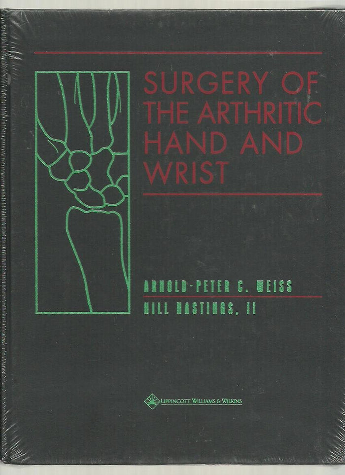 Surgery of the Arthritic Hand and Wrist