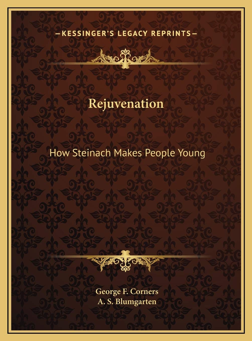 Rejuvenation: How Steinach Makes People Young