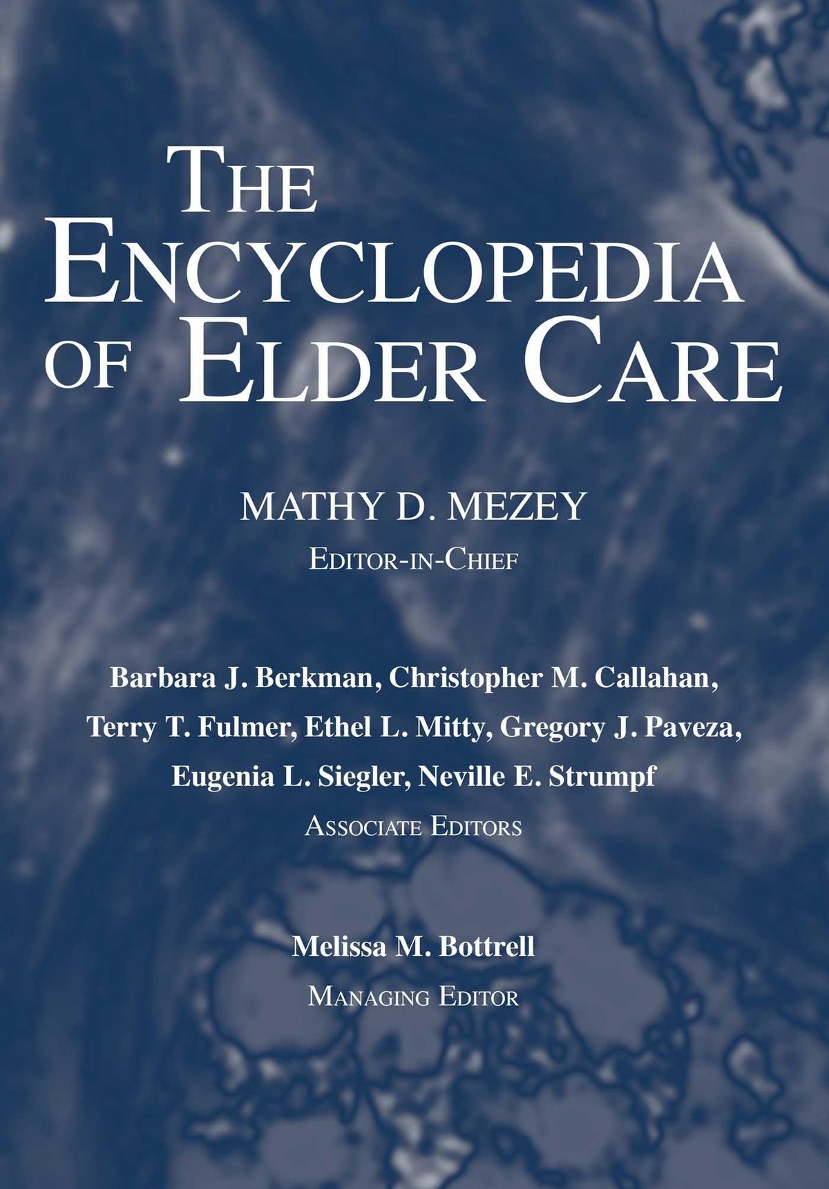 Encyclopedia of Elder Care: 1st Edition