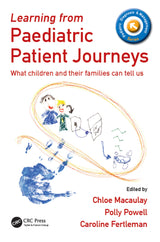 Learning from Paediatric Patient Journeys: What Children and Their Families Can Tell Us (Pediatric Diagnosis and Management)