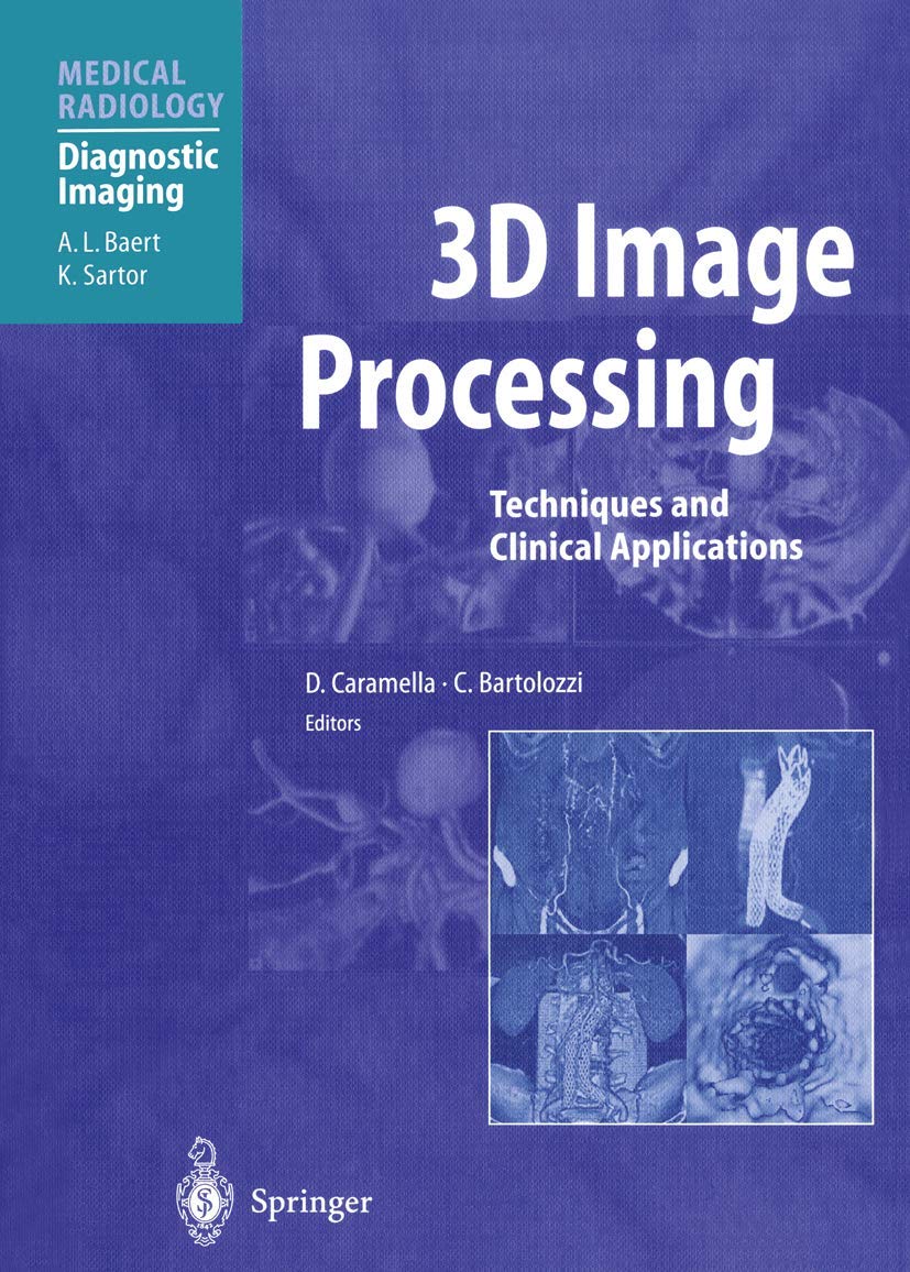 3D Image Processing: Techniques and Clinical Applications (Diagnostic Imaging)