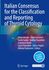 Italian Consensus for the Classification and Reporting of Thyroid Cytology: Updated Edition