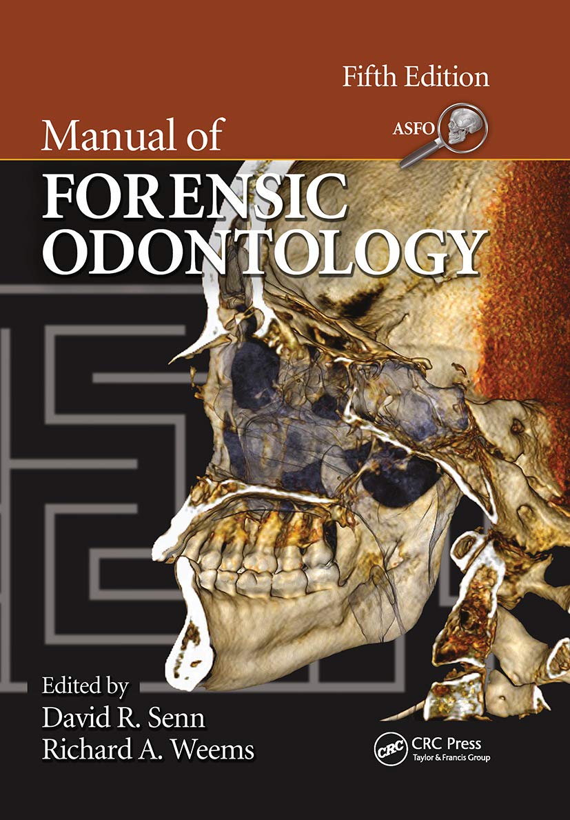 Manual of Forensic Odontology: 5th Edition