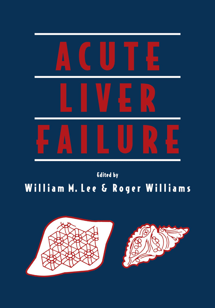 Acute Liver Failure: 1st Edition