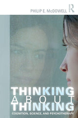 Thinking about Thinking: Cognition, Science, and Psychotherapy