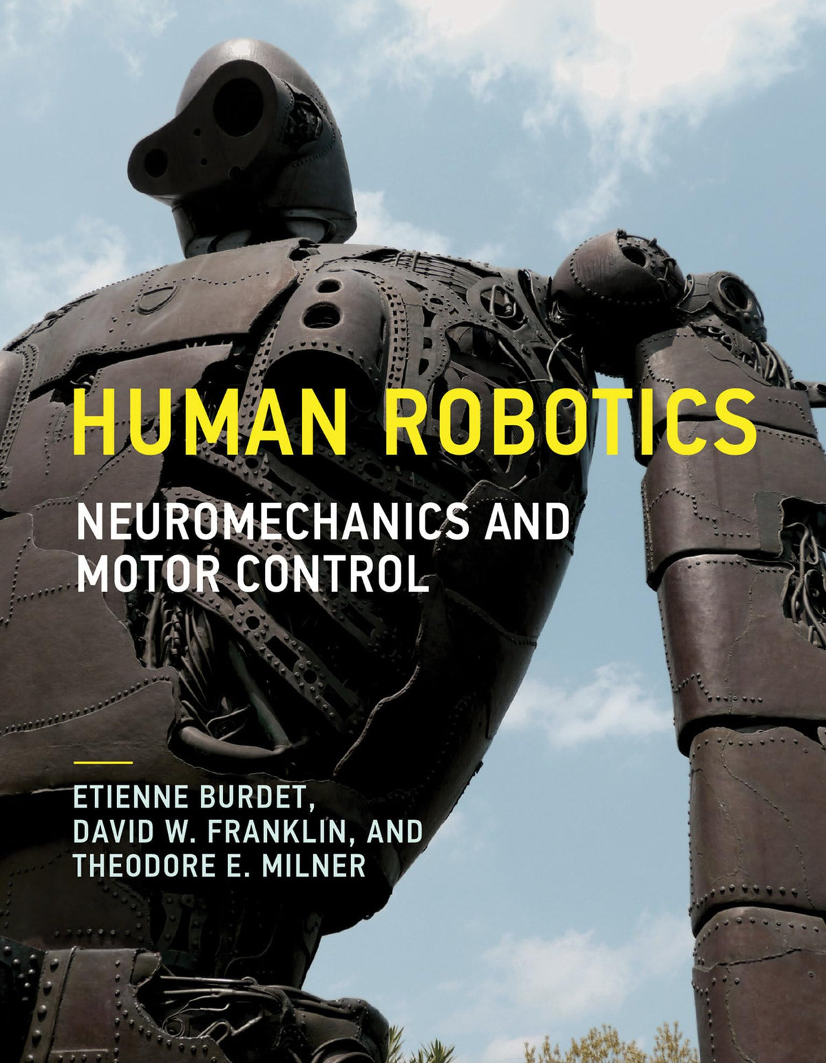 Human Robotics: Neuromechanics and Motor Control (The Mit Press): Reprint Edition
