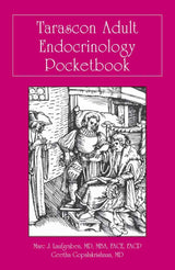 Tarascon Adult Endocrinology Pocketbook:.