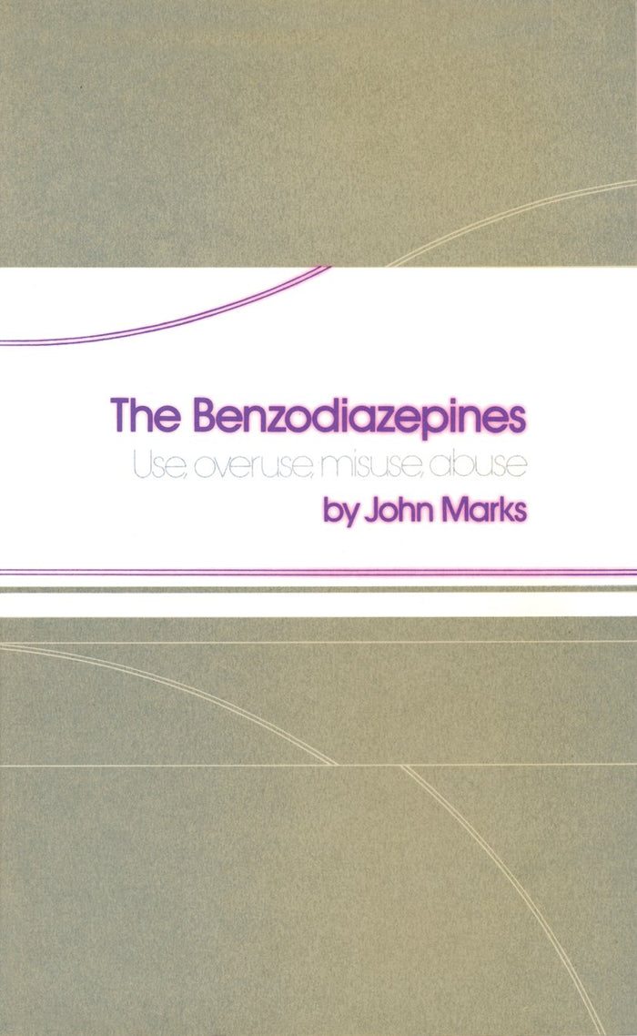 The Benzodiazepines: Use, overuse, misuse, abuse