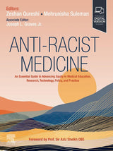 Anti-Racist Medicine -E-Book: An Essential Guide to Advancing Equity in Medical Education, Research, Technology, Policy, and Practice