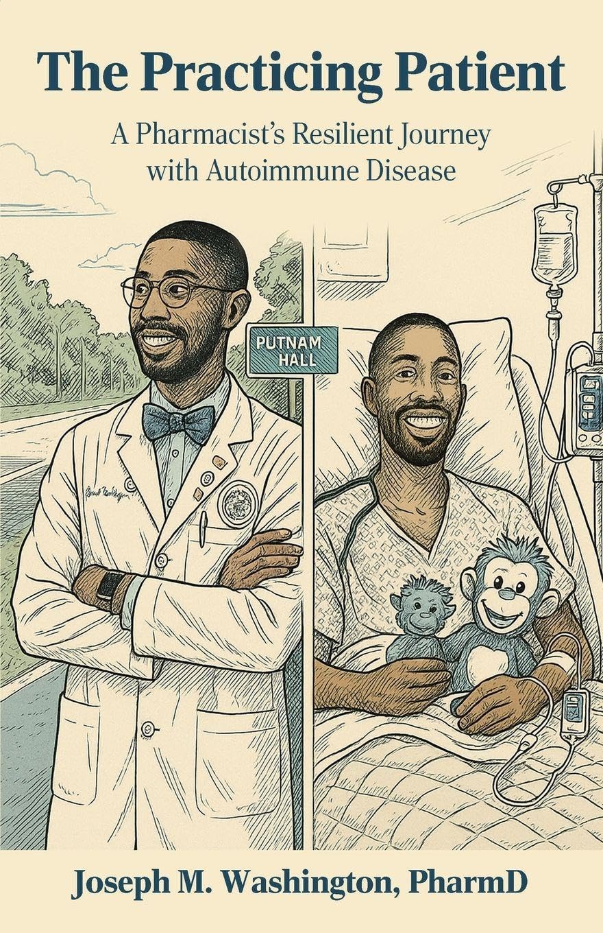 The Practicing Patient A Pharmacist's Resilient Journey with Autoimmune Disease