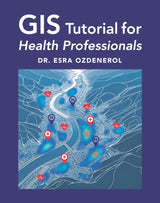 GIS Tutorial for Health Professionals