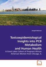 Toxicoepidemiological Insights into PCB Metabolism and Human Health: A Great Lakes Cohort of Pregnant African American Women from Chicago, IL