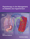 Phytotherapy in the Management of Diabetes and Hypertension - Volume 3