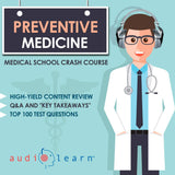 Preventive Medicine - Medical School Crash Course