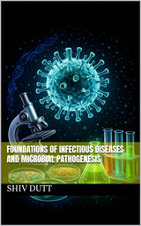 Foundations of Infectious Diseases and Microbial Pathogenesis (Pathology Book 2)